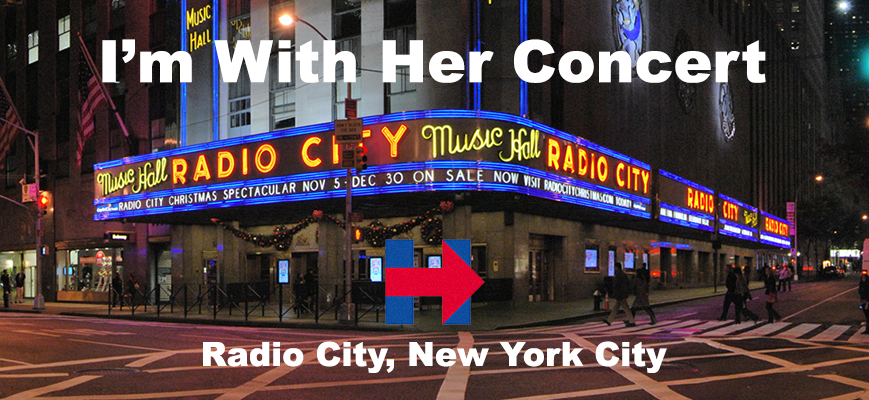 I’m With Her Concert – Special Orchestra Seating Tickets – Featuring Katy Perry, Elton John, Andra Day and Special Appearance By Hillary Clinton, President Bill Clinton, and Chelsea Clinton 1 Im With Her Concert